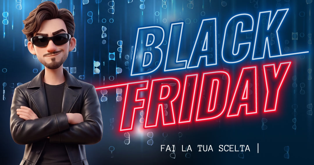 Black Friday Isolani - fai la tua scelta